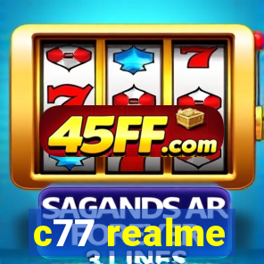 c77 realme